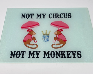 Not My Circus Cutting Board