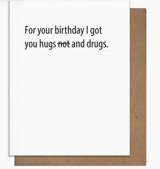 Hugs And Drugs Card
